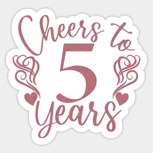 Cheers To 5 Years - 5th Birthday - Anniversary Sticker